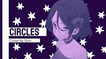 Circles (by KIRA) Cover | Quinton