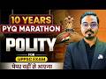 UPPCS Polity Previous Year Questions (2015-2025) | Indian Polity 10 Year PYQ Marathon Class