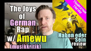The Joys of Rap in German:  Amewu &quot;Haben oder Sein&quot; review