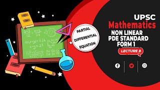Partial Differential Equation | Lecture 8 - Non Linear PDE Standard form 1