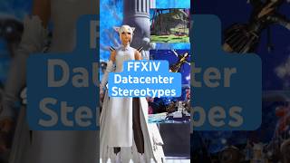 FFXIV Datacenter Stereotypes