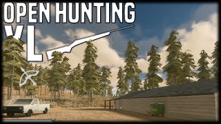 First Fishing Now Hunting! Open Hunting XL Demo!