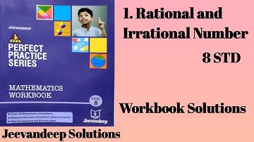 8STD Maths lesson no 1 Rational And Irrational Number | Jeevandeep Workbook Solution |