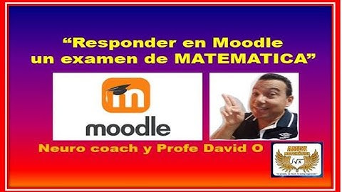 💥¿Cómo   contestar un examen en MOODLE de matemática?💥✔💯