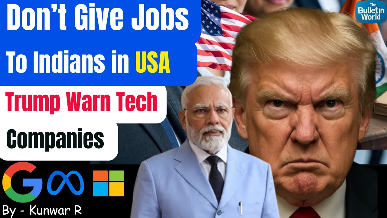 Trump Said Do Not To Hire Indians