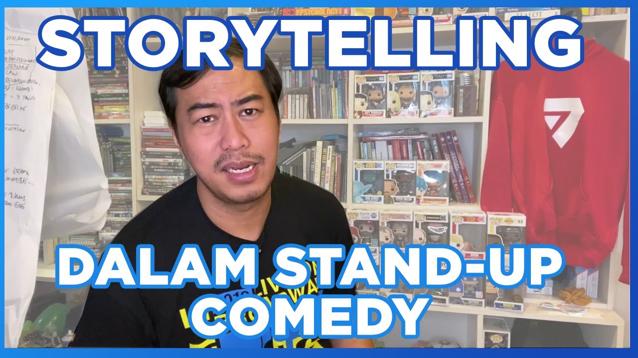 STORYTELLING DALAM STAND-UP COMEDY - YouTube