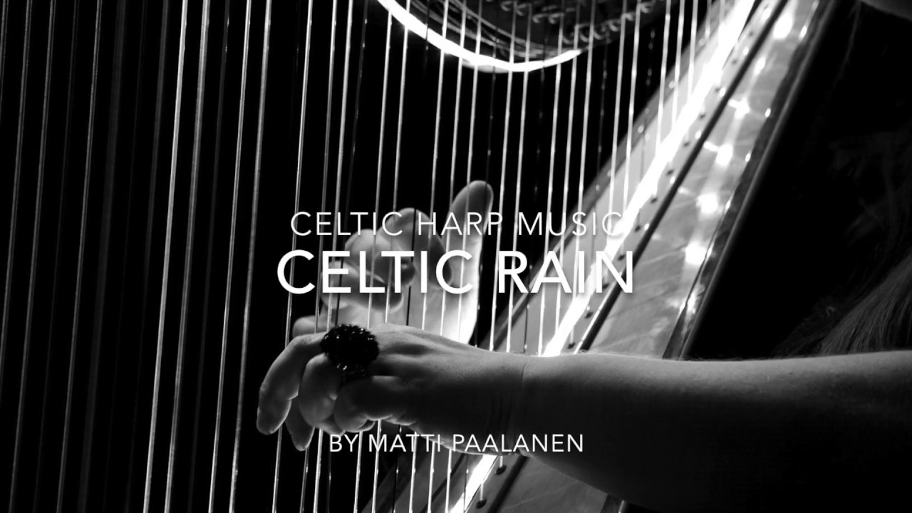 Watch Celtic Harp Music - Celtic Rain on YouTube Watch Celtic Harp Music - Celtic Rain on YouTube