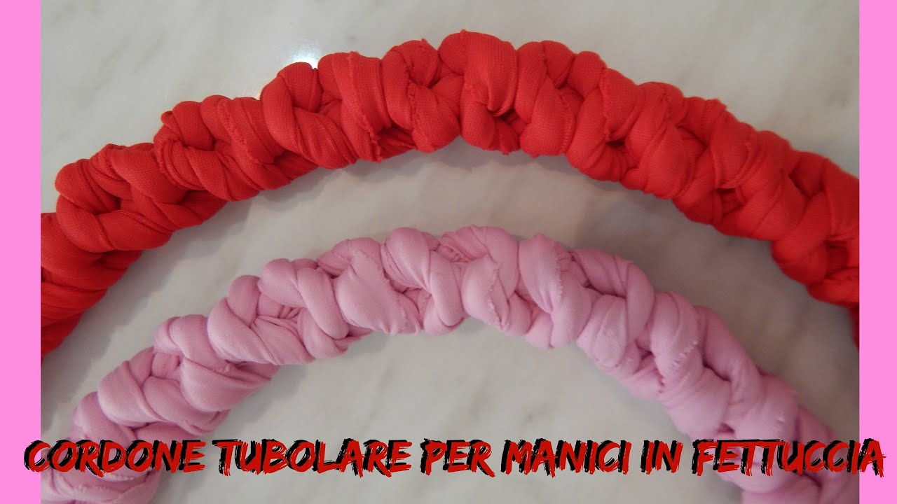 CORDONE TUBOLARE PER MANICI DI BORSE IN FETTUCCIA - NUNZIA VALENTI - YouTube