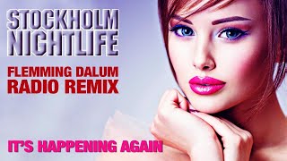 It's Happening Again ☆ Flemming Dalum Radio Remix ★ [ Official Audio ] 🎧
