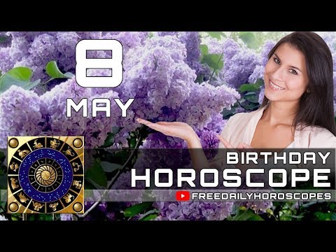 Video: May 8, Horoscope