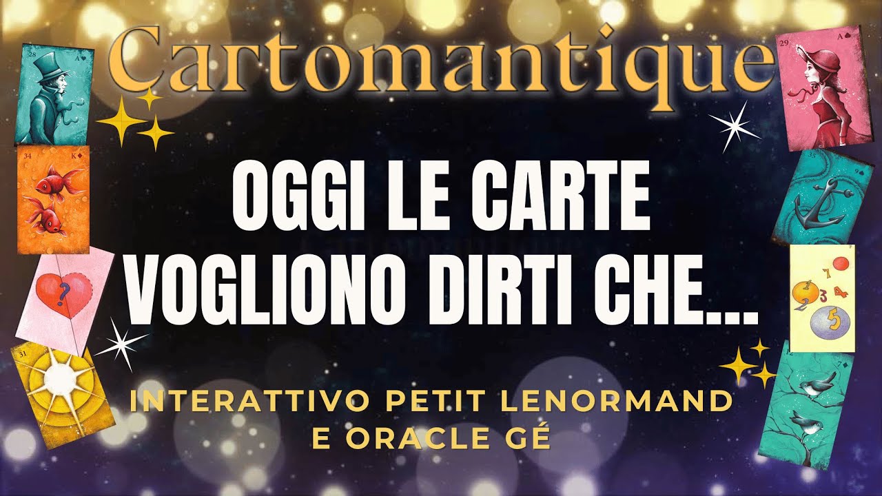 OGGI LE CARTE VOGLIONO DIRTI CHE...🌟 SCEGLI LE CARTE e SCOPRILO in questa LETTURA  INTERATTIVA ❤️