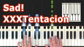 XXXTentacion - Sad! - Piano Tutorial - Sheet Music (Synthesia) chords