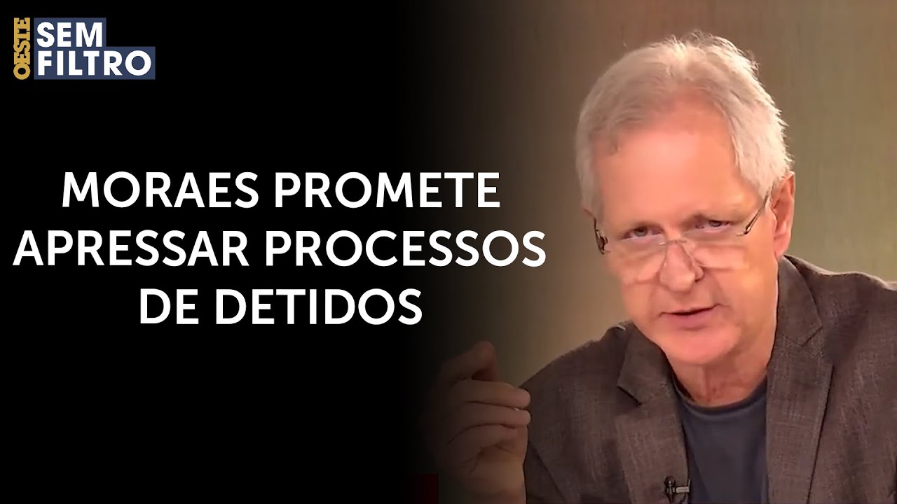 Augusto Nunes: ‘Os presos não precisam de pressa. Precisam da liberdade imediata.’ | #osf