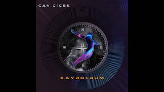 Can Çiçek - Kayboldum