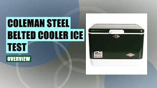 Coleman 54qt Steel Belted Cooler Review