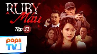 BLOODY RUBY - Episode 31 | Vietnamese Crime Drama: The Bloody Gemstone War