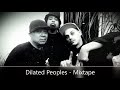 Capture de la vidéo Dilated Peoples - Mixtape