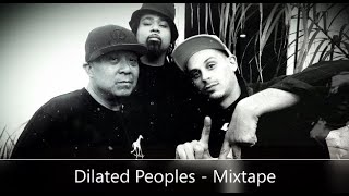 Dilated Peoples - Mixtape