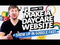 Starting a Childcare Business? Here's How to Make a Daycare Website (In Seconds) & Show Up In Google