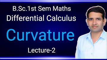 L-2 Curvature Differential Calculus B.Sc.1st semester math by Jitendra kumar