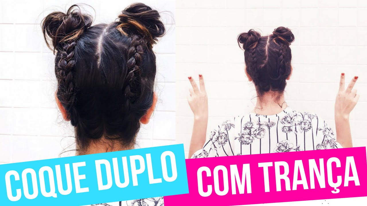 Tutorial - Coque duplo com trança - Double bun - Penteado Tutorial - Coque duplo com trança - Double bun - Penteado