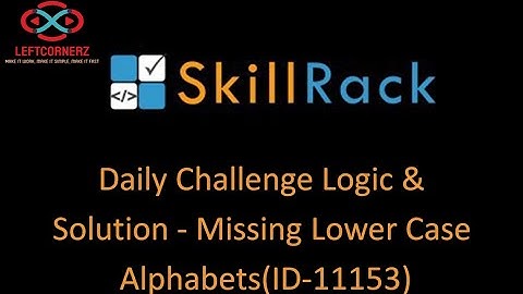 skillrack daily challenge logic and solution - missing lower case alphabets (20-12-2020) [id -11153]