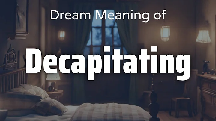 Decapitating Dream Meaning & Symbolism | Interpretation Psychology - DayDayNews