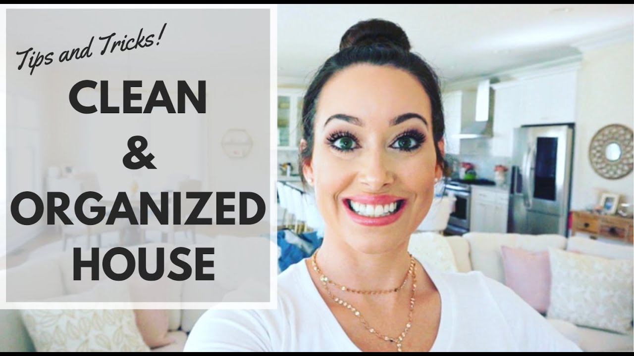 TIPS AND TRICKS FOR KEEPING A CLEAN AND ORGANIZED HOUSE - 10 HABITS ...