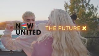 NOW UNITED & THE FUTURE X