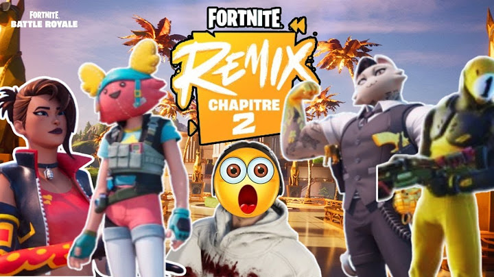 JE DECOUVRE LE CHAPITRE 2 REMIX SUR FORTNITE