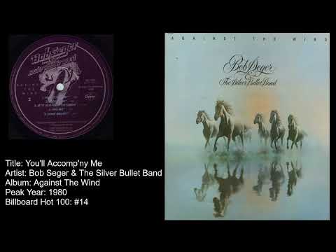 Bob Seger & The Silver Bullet Band -You'll Accomp'ny Me
