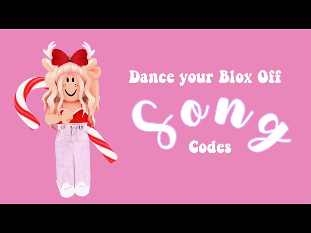 roblox song id 2023 dance your bloxs off｜TikTok Search
