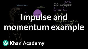 Impulse and momentum dodgeball example | Physics | Khan Academy