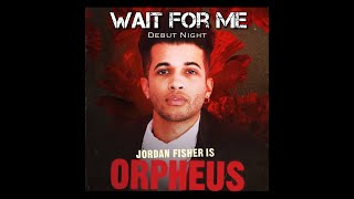 Jordan Fisher  Wait For Me (Hadestown)
