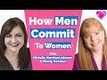 How Men Commit (To Women)--With Michelle Marchant Johnson & Wendy Newman