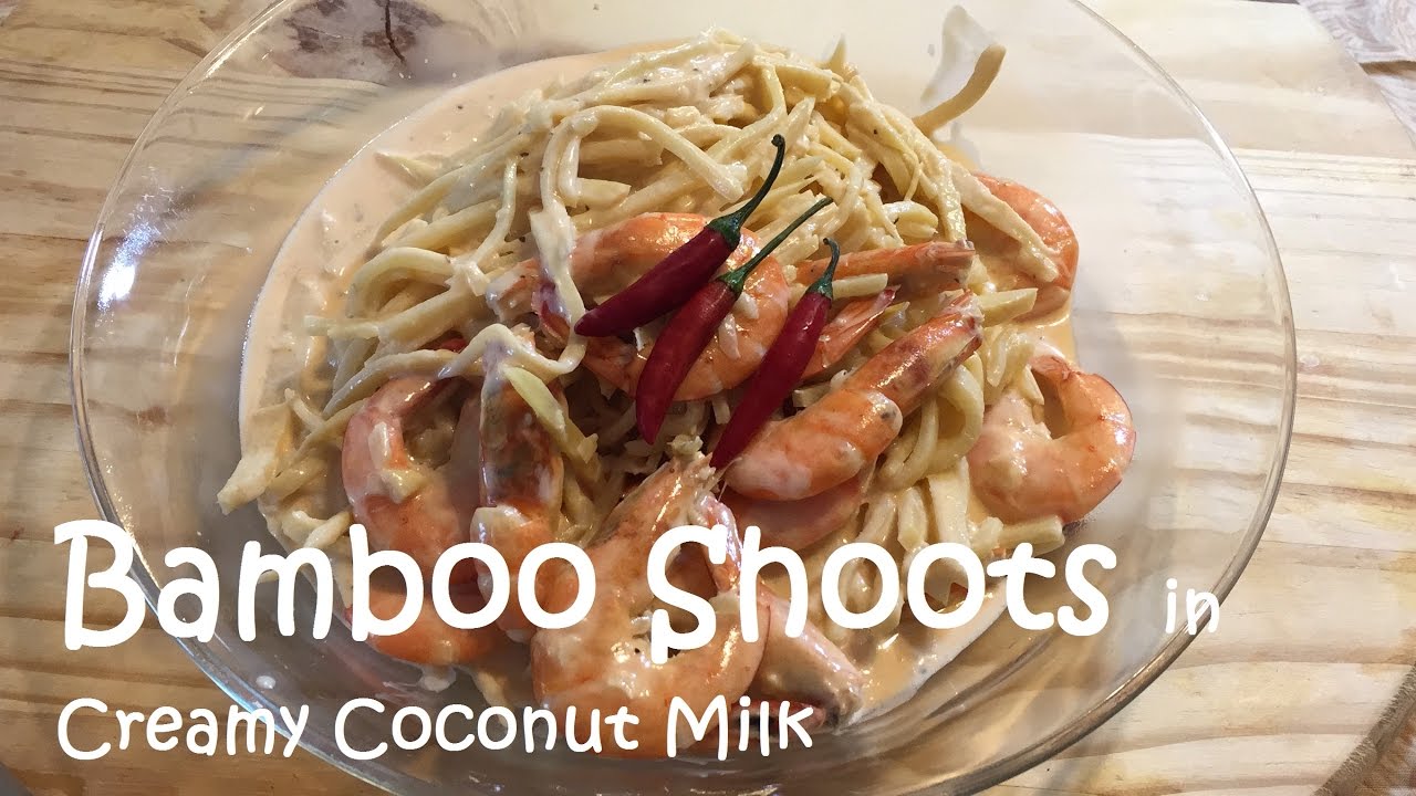 Bamboo Shoots in Coconut Milk / Ginataang Labong 01 YouTube