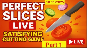 Perfect slices live stream | Global live 🌍 | Gameplay Live Now | Part 1 | #shortslive #live