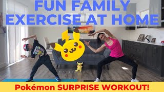 Family Exercise At Home \/ Pokémon Workout For Kids