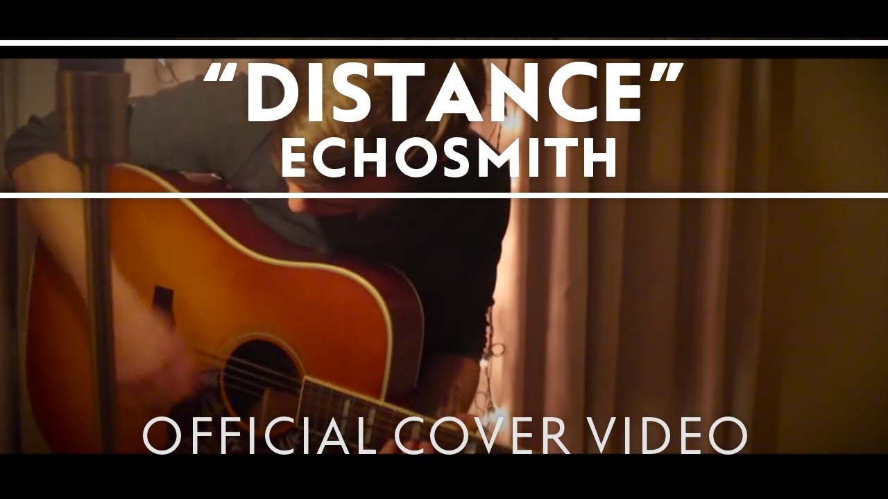 ⁣Echosmith - Distance [Official Cover Video]