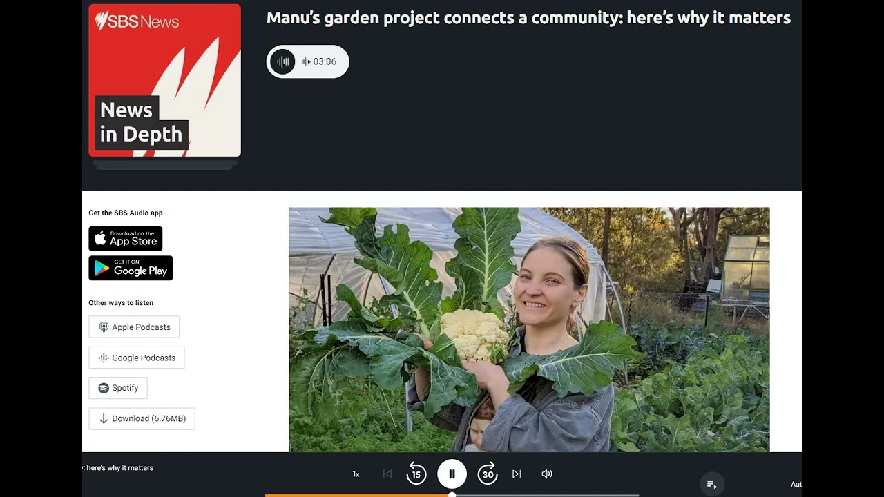 17th July 2023 SBS News: Manu’s garden project connects a community: here’s why it matters