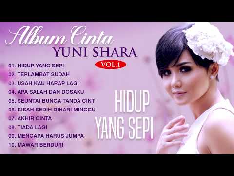 Yuni Shara - Apa Salah Dan Dosaku Full Album