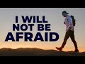 Be Courageous & Fearless With BOLD Faith | Inspirational & Motivational