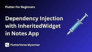 Dependency Injection with Inherited Widget