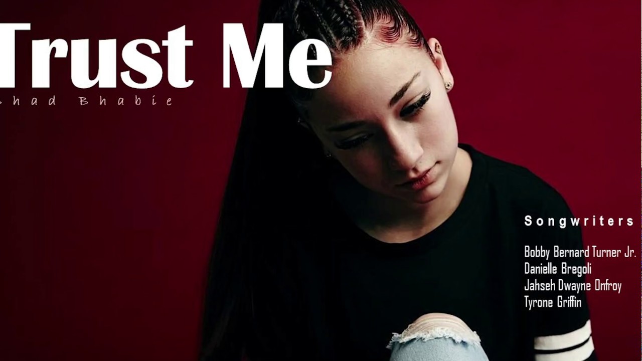 Trust me - Bhad Bhabie - Lyrics - YouTube