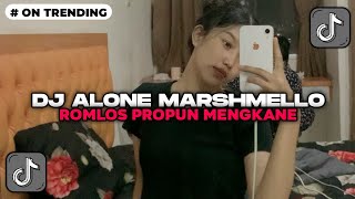 DJ ALONE MARSHMELLO X ROMLOS PROPUN VIRAL TIKTOK 2025