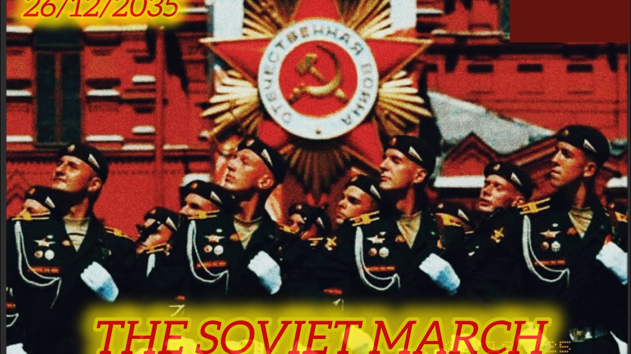 !🟥🚩𝑻𝑯𝑬 𝑺𝑶𝑽𝑰𝑬𝑻 𝑴𝑨𝑹𝑪𝑯 (26/12/2035) 𝑰𝑵𝑫𝑬𝑷𝑬𝑵𝑫𝑬𝑵𝑪𝑬 𝑫𝑨𝒀⚔️🟨! (Este vídeo serve pra Natal especial, tbm).