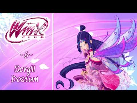 Winx Club Sezon 6 Şarkıları | Şarkı 6: Sevgili Dostum [TÜRKÇE!]