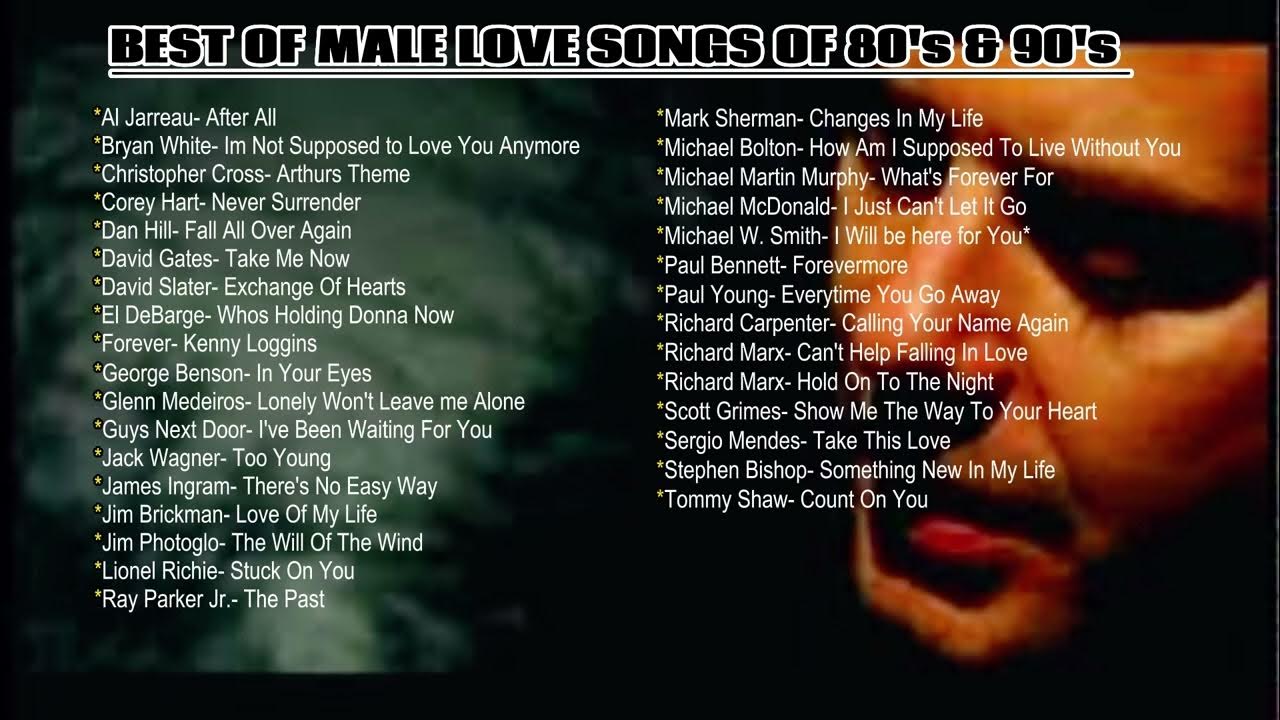 BEST MALE LOVE SONGS 80 s 90 s YouTube best-male-love-songs-80-s-90-s-youtube