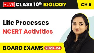 Life Processes - NCERT Activities (Part 1) | Class 10 Biology Chapter 5 (LIVE)