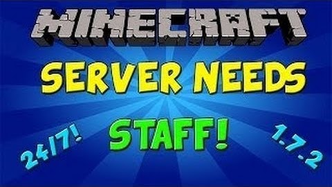 Minecraft 1.7.4 24/7 Server Need Staff